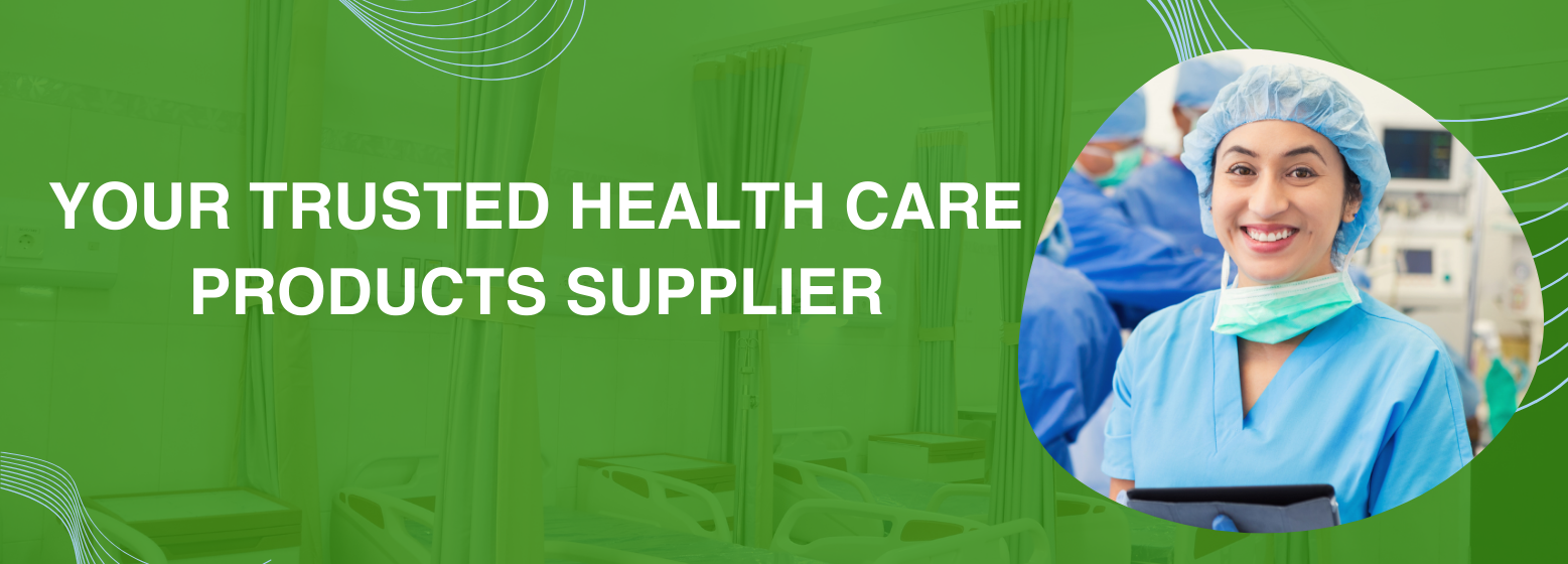 Your trusted medical products supplier